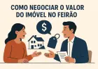 Como Negociar o Valor do Imóvel no Feirão da Casa Própria