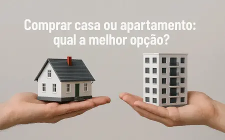 Comprar casa ou apartamento: qual a melhor opção ?