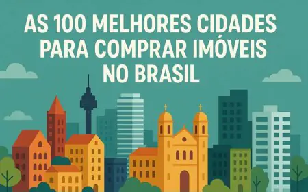 As 50 Melhores Cidades Para Comprar Imóveis : Guia Completo Para Investir Com Segurança